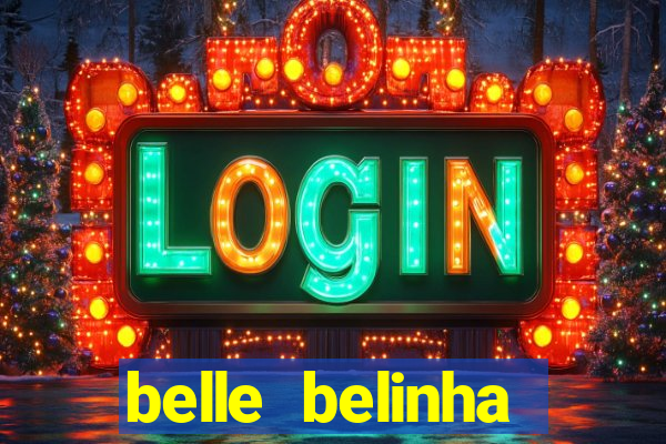 belle belinha videos vazados